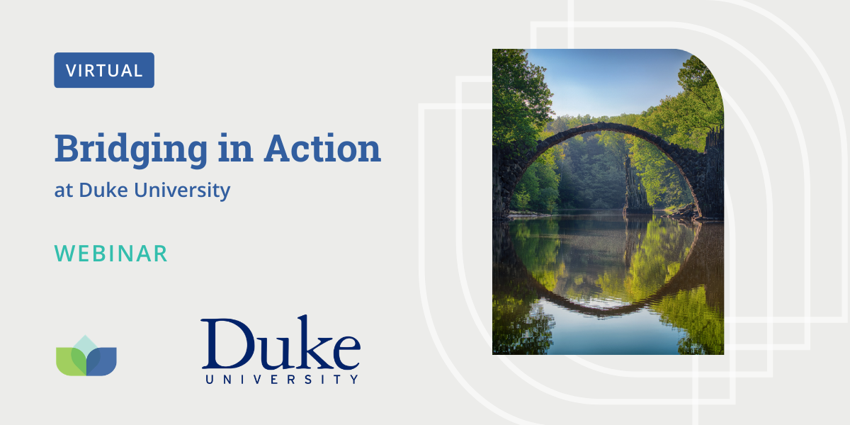Bridging in Action at Duke University