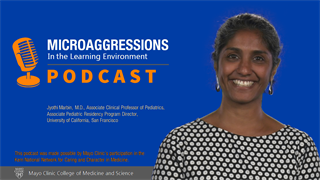 Mayo Clinic Alix School of Medicine Take 5 Podcast on Microaggressions in the Learning Environment